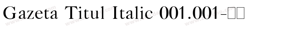 Gazeta Titul Italic 001.001字体转换